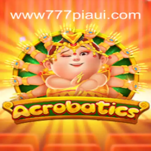 Exploring the Thrilling World of 'Acrobatics': A Premier Slot Game on 777Piaui.Com