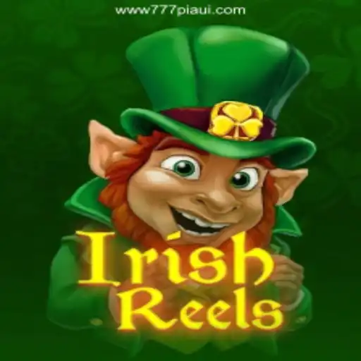 Exploring IrishReels: A Top Slot Game at 777Piaui.Com Melhores Slots Online do Brasil