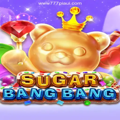 Discover SUGARBANGBANG: A Sweet Adventure with 777Piaui.Com's Top Online Slots in Brazil